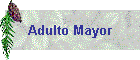 Adulto Mayor